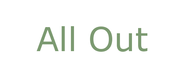 all out