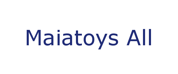 maiatoys all