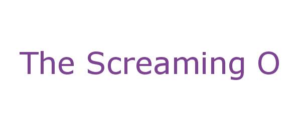 the screaming o