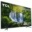 Telewizor Tcl 55P615 55 Led 4K Android Tv Dvb-T2/hevc/h.265