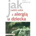  Jak Radzić Sobie Z Alergią U Dziecka/n/ 