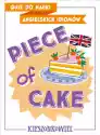 Quiz Do Nauki Angielskich Idiomów. Piece Of Cake - Anna Kamont,b