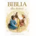  Biblia Dla Dzieci Wyd. 2013 