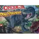  Operacja Dinozaury! 
