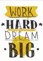 Deco Wall Plakat Motywacyjny 46 Work Hard Dream Big