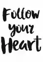 Deco Wall Plakat Typograficzny 43 Follow Your Heart