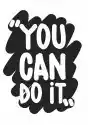 Deco Wall Plakat Napis 33 You Can Do It