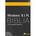  Windows 8.1 Pl. Biblia. Twój Przewodnik Po Windows 8.1! 