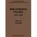  Bibliografia Polska 1901-1939 Tom 14 Jol-Kaś 