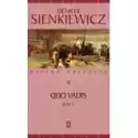  Quo Vadis. Część 2. Wielka Kolekcja Dzieł Henryka Sienkiewicza.