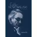  Feliks Nowowiejski. Biography 