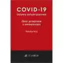  Covid-19 Ustawy Antykryzysowe Zbiór Przepisów Z Omówieniem 