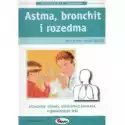  Astma, Bronchit I Rozedma 