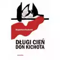  Długi Cień Don Kichota 