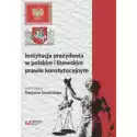  Instytucja Prezydenta W Polskim I Litewskim Prawie Konstytucyjn