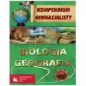 Fenix  Kompendium Gimnazjalisty. Biologia - Geografia 