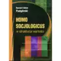  Homo Socjologicus W Strukturze Wartości 