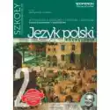  Odkrywamy Na Nowo. Język Polski. Podręcznik. Część 2. Kształcen