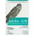  Adobe Air Dla Programistów Javascript. Leksykon Kieszonkowy 
