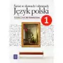  Świat W Słowach I Obrazach 1 Język Polski Podręcznik 