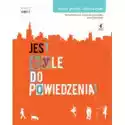  Jest Tyle Do Powiedzenia 3. Język Polski. Podręcznik. Część 1. 