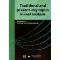  Traditional And Present-Day Topics In Real Analysis 