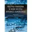  Polityka Finansowa W Dobie Kryzysu Integracji Europejskiej 