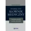  Podręczny Słownik Medyczny Łacińsko-Polski Polsko-Łaciński 