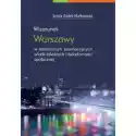  Wizerunek Warszawy W Działaniach Promocyjnych Władz Lokalnych I
