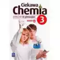  Chemia Gim 3 Ciekawa Chemia Podr. Wsip 