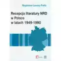  Recepcja Literatury Nrd W Polsce W Latach 1949-1990 