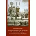  Classicism And Modernity: Architectural Thought In Eighteenth-C