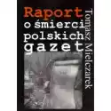 Aspra  Raport O Śmierci Polskich Gazet 
