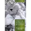  Droga Karola Wojtyły W Trzecie Tysiąclecie 1990-1998 Jacek Mosk