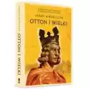  Otton I Wielki 