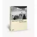  Henri Cartier-Bresson: Paris Revisited 