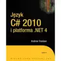  Język C# 2010 I Platforma .net 4 