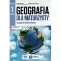  Geografia Dla Maturzysty 1. Geografia Fizyczna Świata. Podręczn