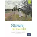  Język Polski Słowa Na Czasie .2 Podręcznik 