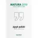  Vademecum. Matura 2019. Język Polski. Zakres Podstawowy I Rozsz