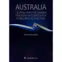  Australia I Jej Rola W Kształtowaniu Procesów Integracyjnych W 