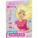 Ameet Książka Dla Dzieci Barbie Dreamtopia Baw Się Naklejkami Stj-1401