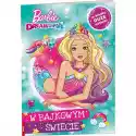 Ameet Książka Dla Dzieci Barbie Dreamtopia W Bajkowym Świecie Stx-1401