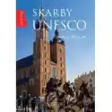  Nasza Polska. Skarby Unesco 