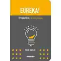  Eureka! 60 Sposobów: Na Dobre Pomysły 
