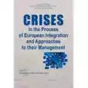  Crises In The Process Of European Integration And Approaches To