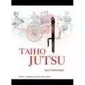  Taiho-Jutsu Prawo I Porządek W Epoce Samurajów 