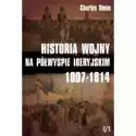  Historia Wojny Na Półwyspie Iberyjskim 1807-1814 Tom 1 Część 1 