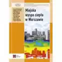  Miejska Wyspa Ciepła W Warszawie 