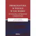  Prokuratura W Polsce W Xxi Wieku 